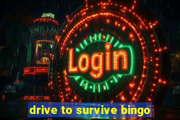 drive to survive bingo