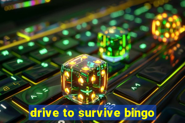 drive to survive bingo