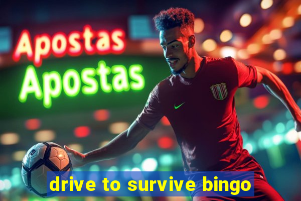 drive to survive bingo