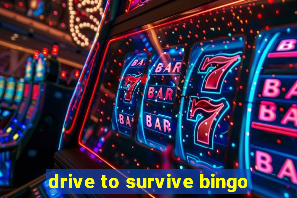 drive to survive bingo