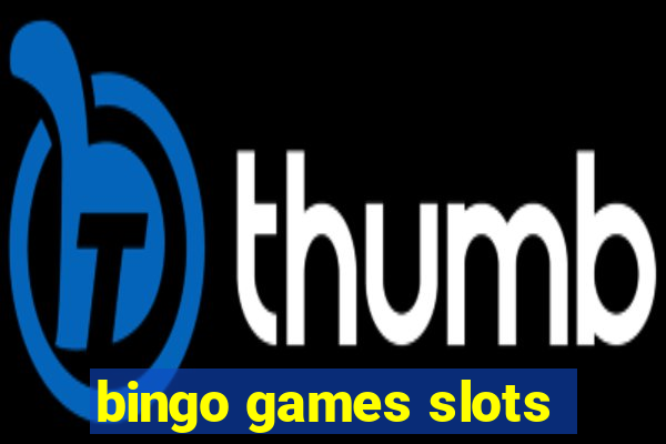 bingo games slots