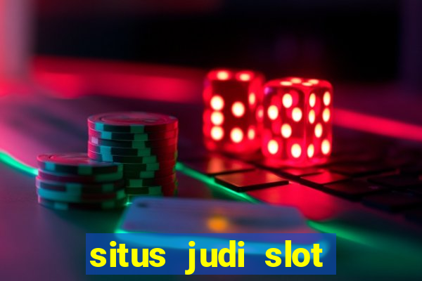 situs judi slot online tergacor