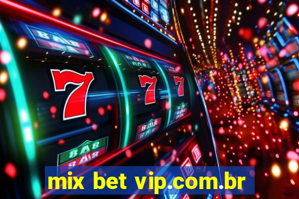 mix bet vip.com.br