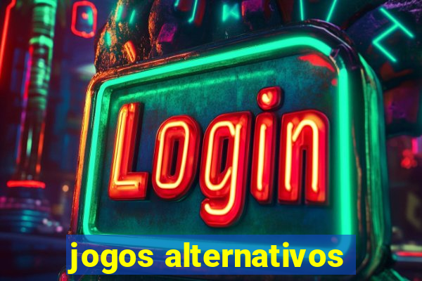 jogos alternativos