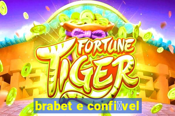 brabet e confi谩vel