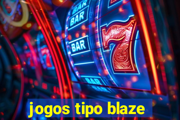 jogos tipo blaze