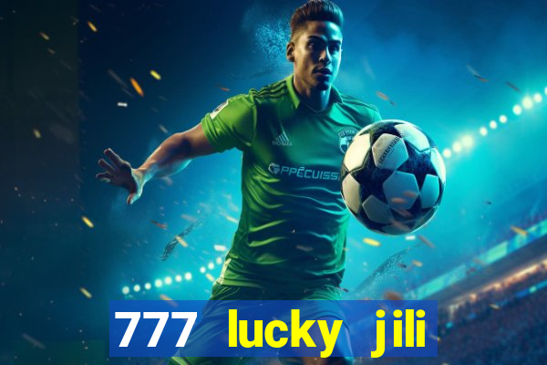 777 lucky jili slots casino