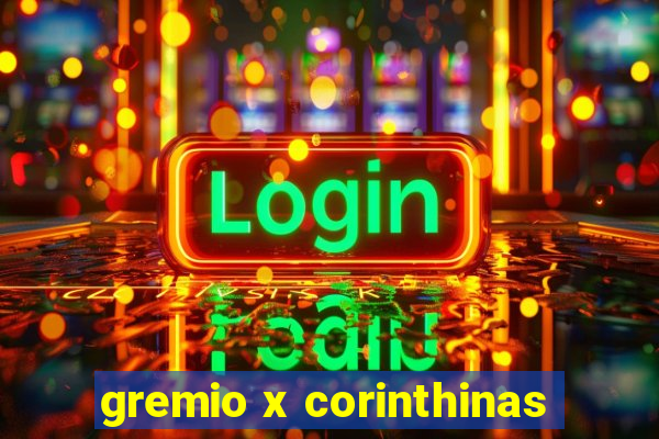 gremio x corinthinas