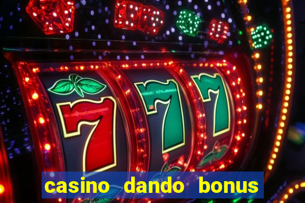 casino dando bonus no cadastro