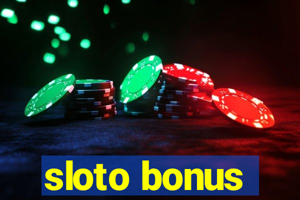 sloto bonus