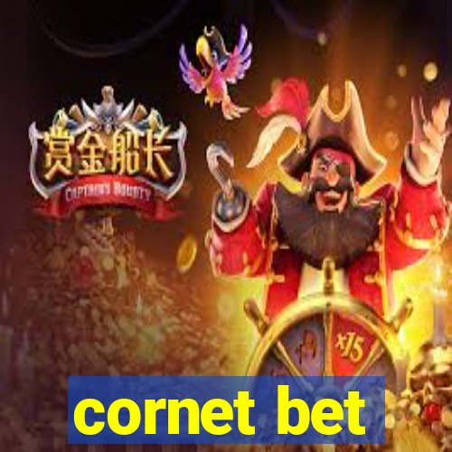 cornet bet