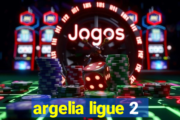 argelia ligue 2