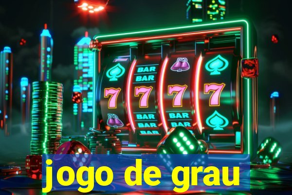 jogo de grau