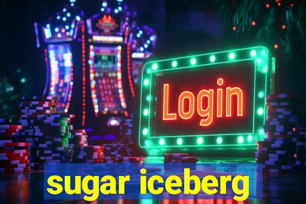 sugar iceberg