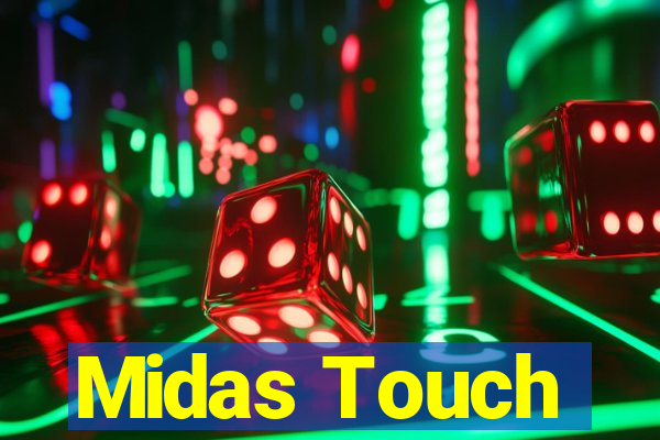 Midas Touch