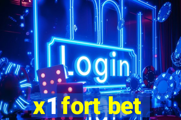 x1 fort bet