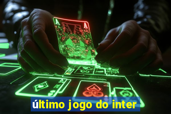 último jogo do inter