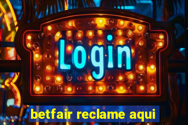 betfair reclame aqui