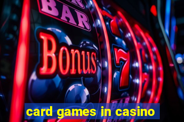 card games in casino