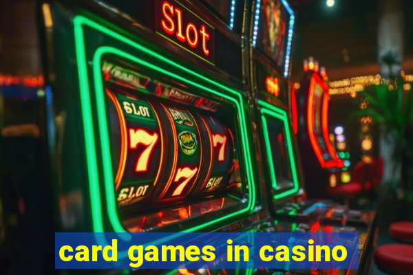 card games in casino