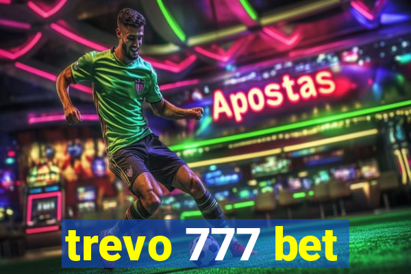 trevo 777 bet