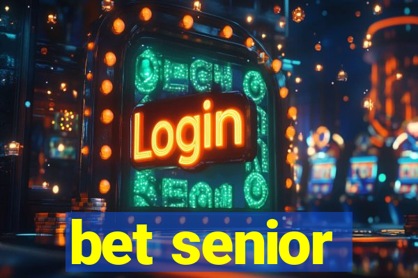 bet senior