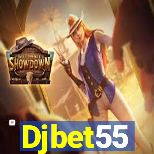 Djbet55