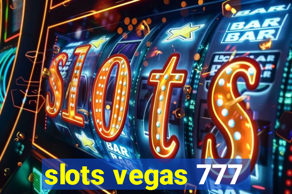 slots vegas 777