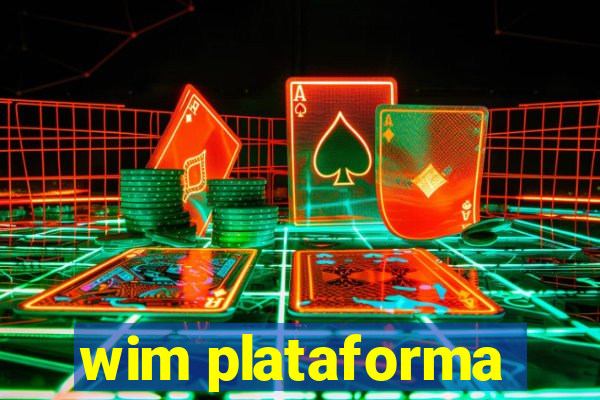 wim plataforma