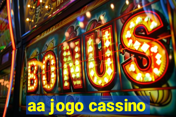 aa jogo cassino