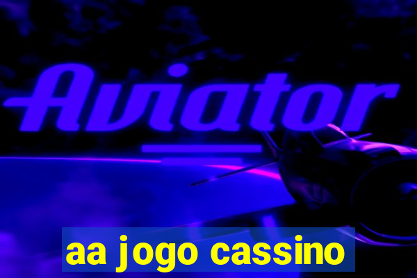 aa jogo cassino