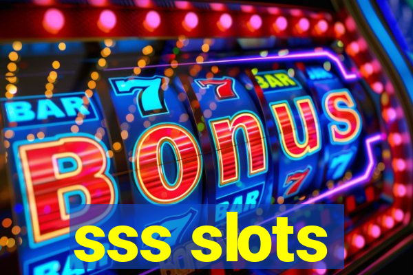 sss slots