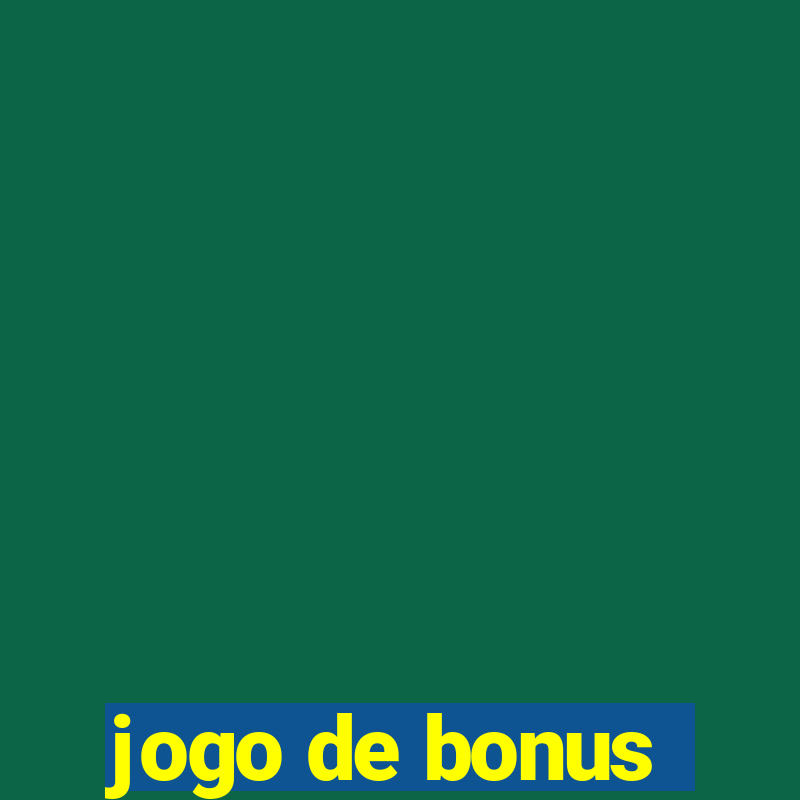 jogo de bonus