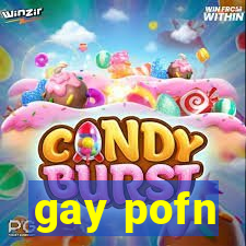 gay pofn