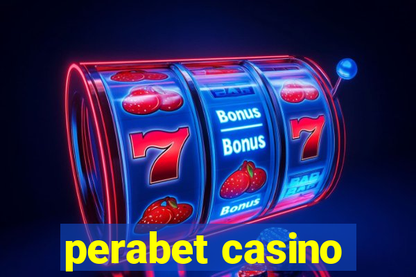 perabet casino