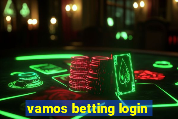 vamos betting login