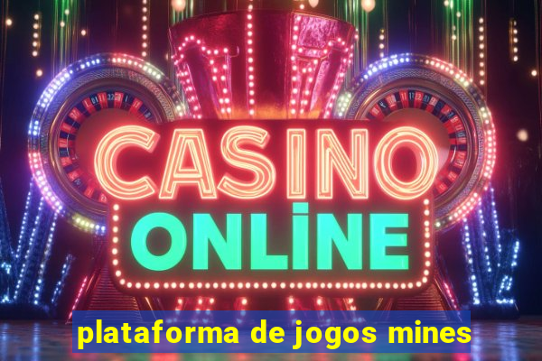 plataforma de jogos mines