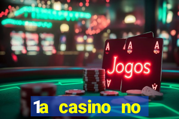 1a casino no deposit bonus