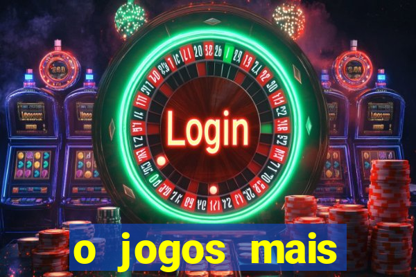 o jogos mais jogados do mundo