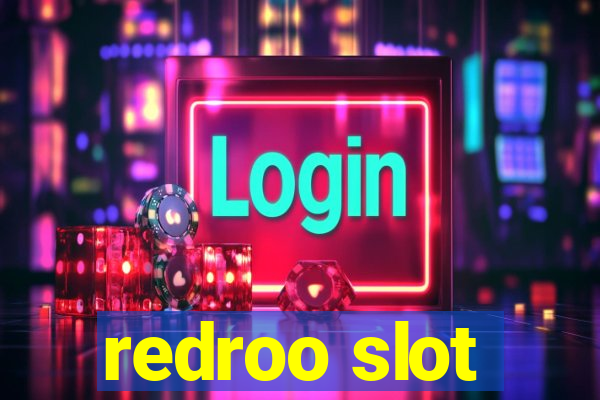 redroo slot