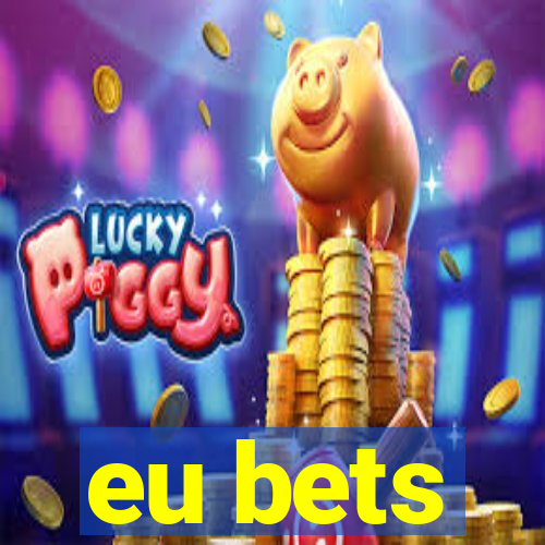 eu bets