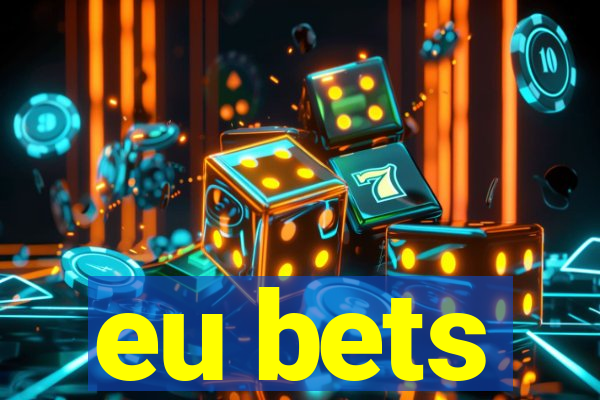 eu bets