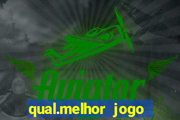 qual.melhor jogo para ganhar dinheiro