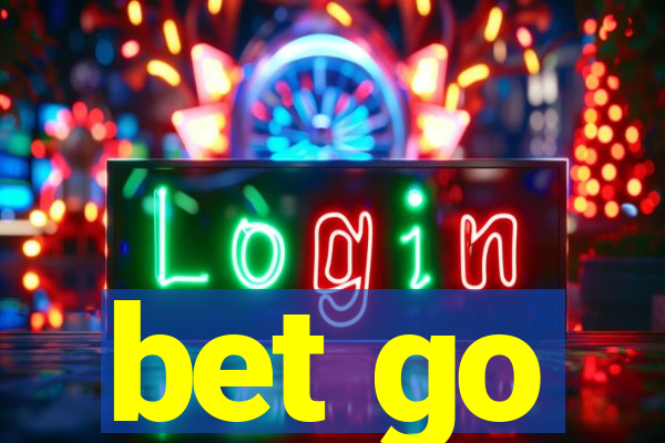 bet go