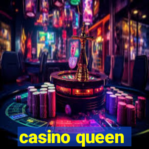 casino queen