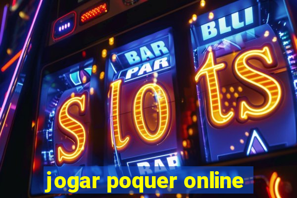 jogar poquer online