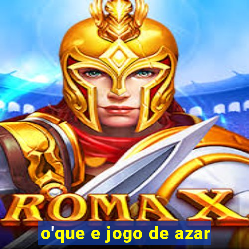 o'que e jogo de azar