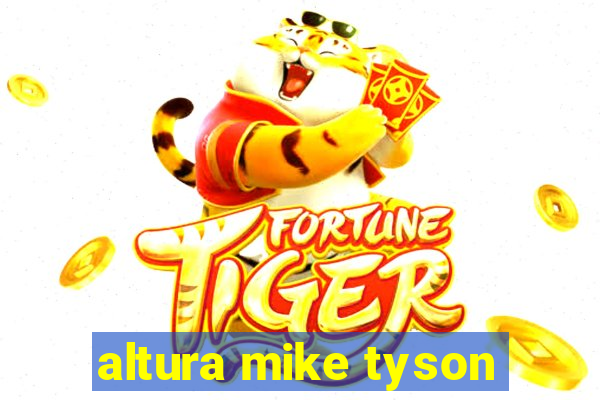 altura mike tyson