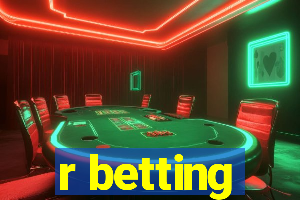 r betting