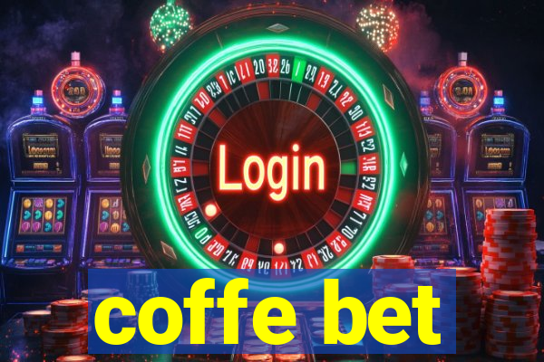 coffe bet